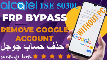 Alcatel 1SE 5030U FRP Google Lock Bypass Without PC Andriod 10 Latest Security 2022