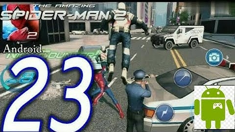 The Amazing Spider-Man 2 Android Walkthrough - Part 23 - Episode 6 Install the Antennas