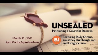 Unsealed: Petitioning a Court for Records