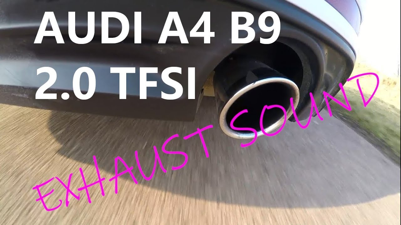 2018 Audi A4 B9 | 2.0 TFSI | Exhaust sound | stock - YouTube