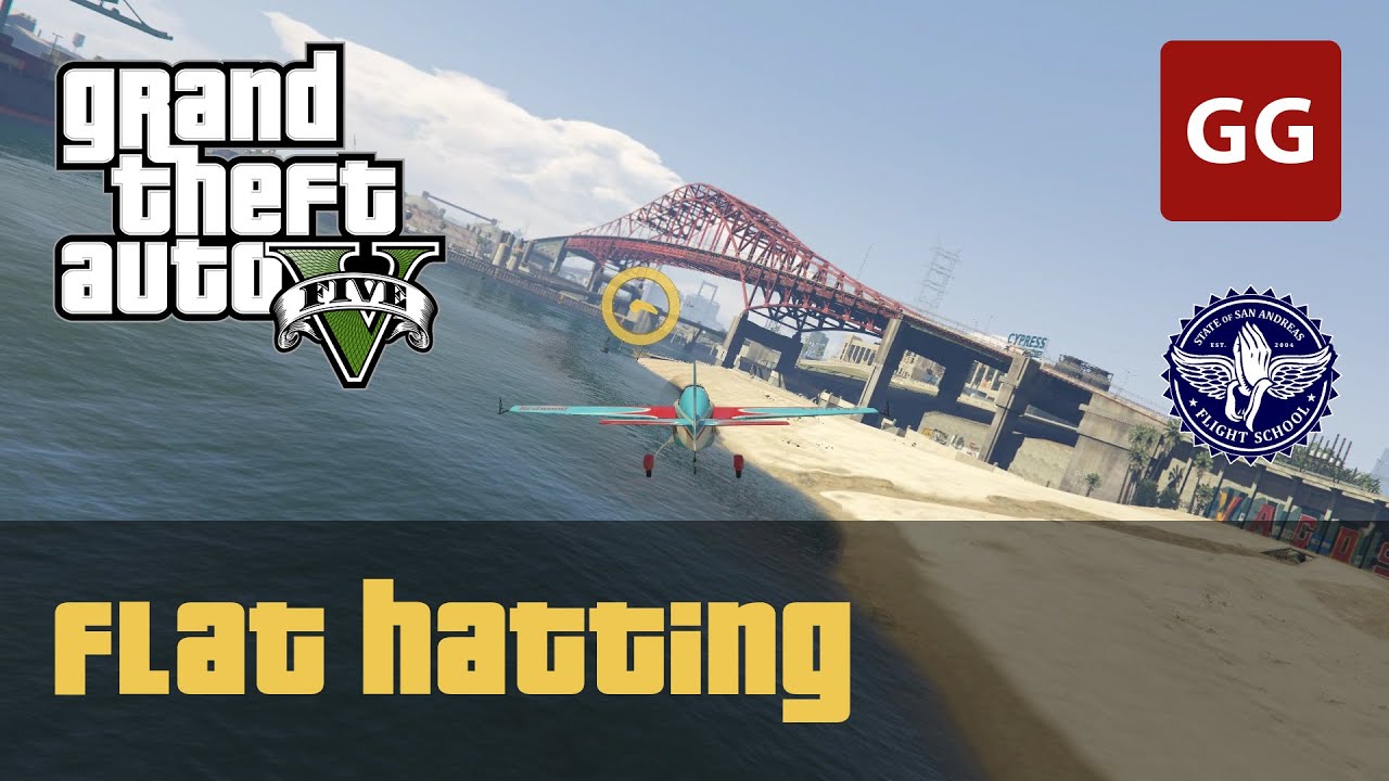 Flat Hatting (Gold Medal) — GTA 5 Flight School