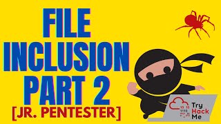 File Inclusion Part 2 - Jr. Penetration Tester [Learning Path]