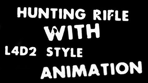 Left 4 Dead 2 Hunting Rifle with L4D2-Style Animation