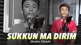 Lagu Batak Sepanjang Masa I Sukkun Ma Dirim I Cipt  Soritua Manurung I Cover Hendra Silalahi