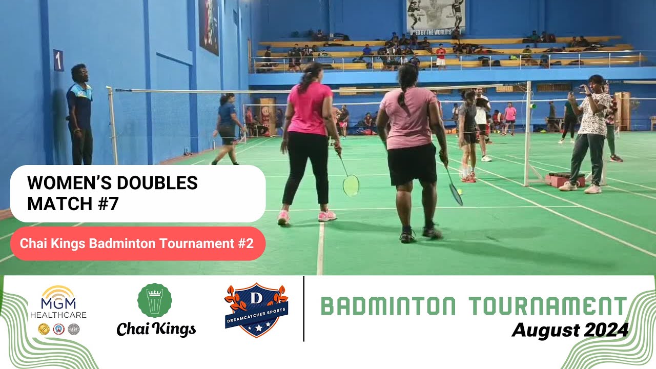 Women's Doubles Match 7 | Chai Kings Badminton Tournament 2 | #chennai ...