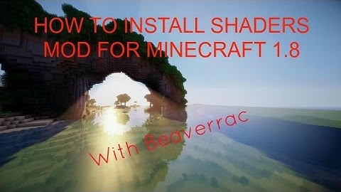 How to install shaders mod (minecraft 1.8)