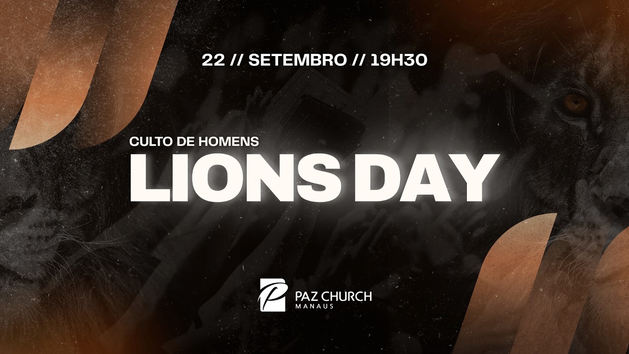 Lions Day Online - Culto de Homens 19h30 | 22/09/2026 // Paz Manaus