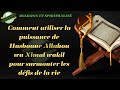 Comment utiliser la puissance de hasboune allahou wa nimal wakil pour surmonter les dfis de la vie