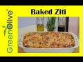 Most Delicious Baked Ziti  | GreenOlive Cooking