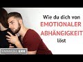 Wie DU dich von emotionaler Abhängigkeit und Abhängigkeitsbeziehungen löst