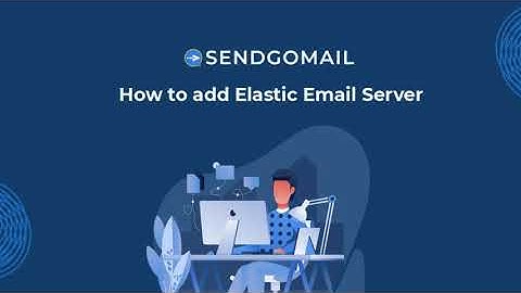 How to add Elastic Email SMTP Server