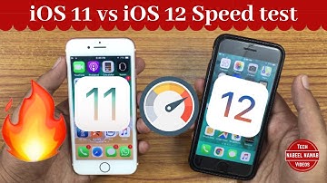 iOS 12 vs iOS 11 Speedtest | Should you upgrade to iOS 12 from iOS 11?