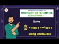 (V18-R1-M2) LAQ-26: Solve  dy/dx+ytan⁡x=y^2 sec⁡x using Bernoulli's.
