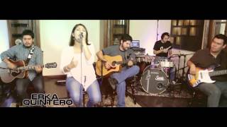 Video thumbnail of "Escucharte hablar - Erika Quintero - Marcos Witt Cover"