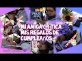 Mi amiga (la menos criticona) Califica mis regalos de cumpleaños