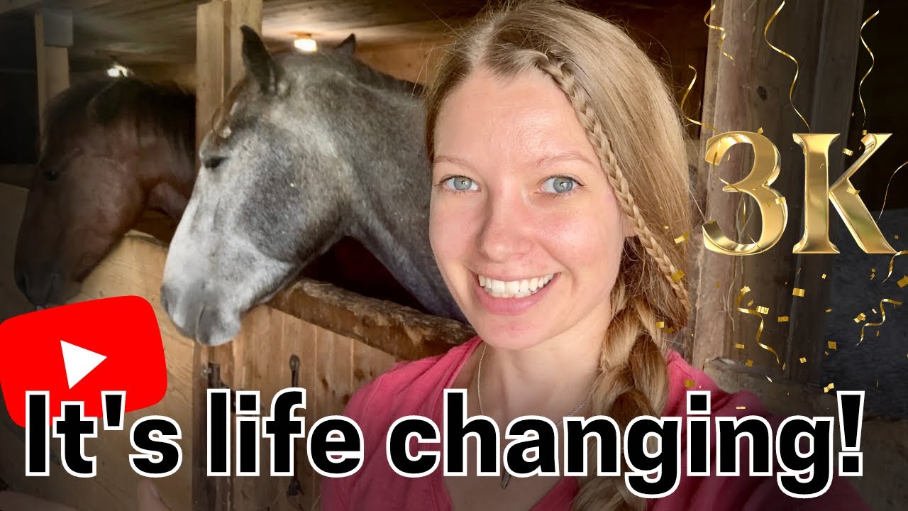 How YouTube has changed my life as an Equestrian YouTuber! Thanks for 3k subs!