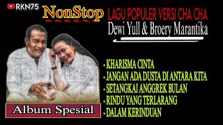 Nonstop Album Spesial Dewi Yull & Broery Marantika || Versi Cha Cha