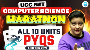 UGC NET Computer Science Marathon | UGC NET CS All 10 Units PYQs by Aditi Mam