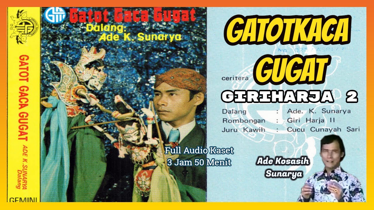 Wayang Golek GH2 Gatotkaca Gugat (Audio Kaset) - Ade Kosasih Sunarya
