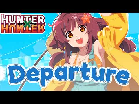Hunter x Hunter (2011 OP) - Departure (cover by Hiyori Mokami)