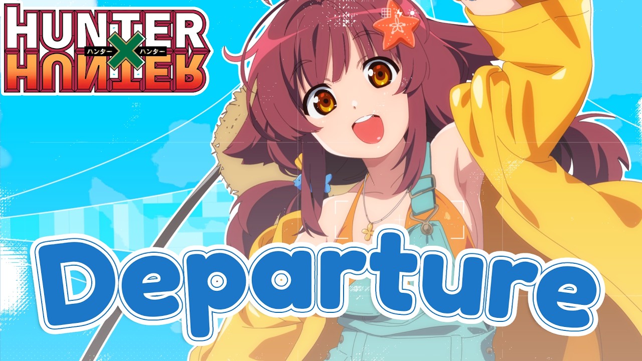 Hunter x Hunter (2011 OP) - Departure (cover by Hiyori Mokami)