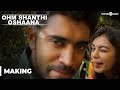 Making of Ohm Shanthi Oshaana