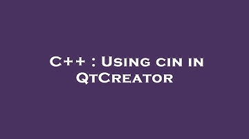 C++ : Using cin in QtCreator