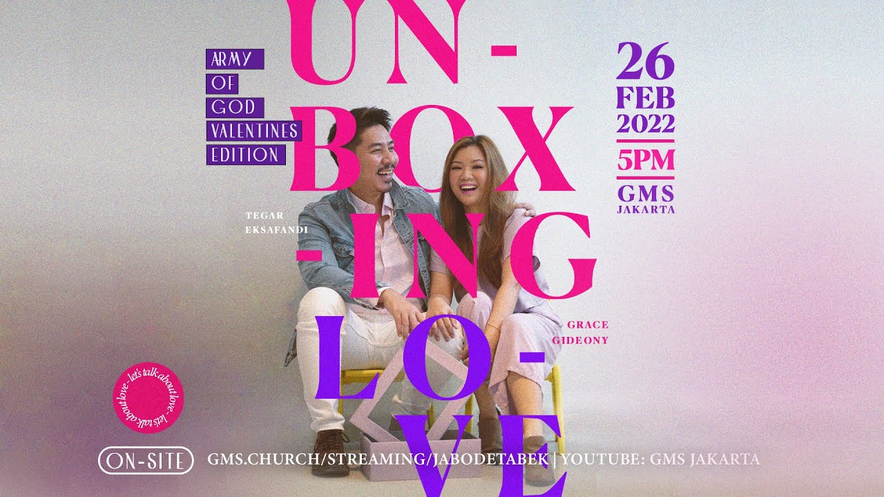ARMY OF GOD JABODETABEK 26 FEBRUARI 2022 - UNBOXING LOVE - TEGAR EKSAFANDI & GRACE GIDEONY
