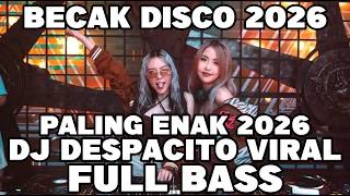 DJ BECAK BOXING FULL BASS‼️DJ DESPACITO VIRAL TIK TOK | BECAK DISCO MEDAN TERBARU 2026