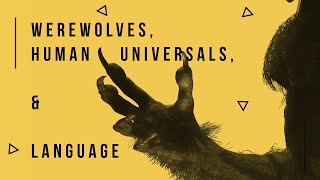 Werewolves and Human Universals - Unoptimized Evolution
