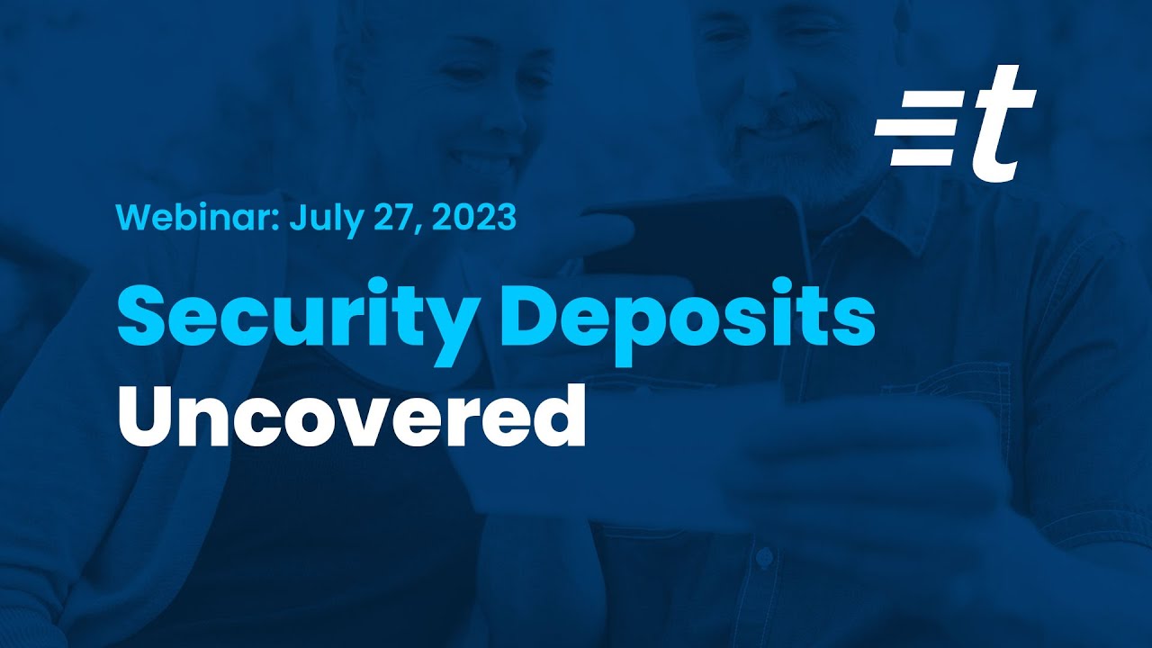 Security Deposits Uncovered | A TurboTenant Webinar