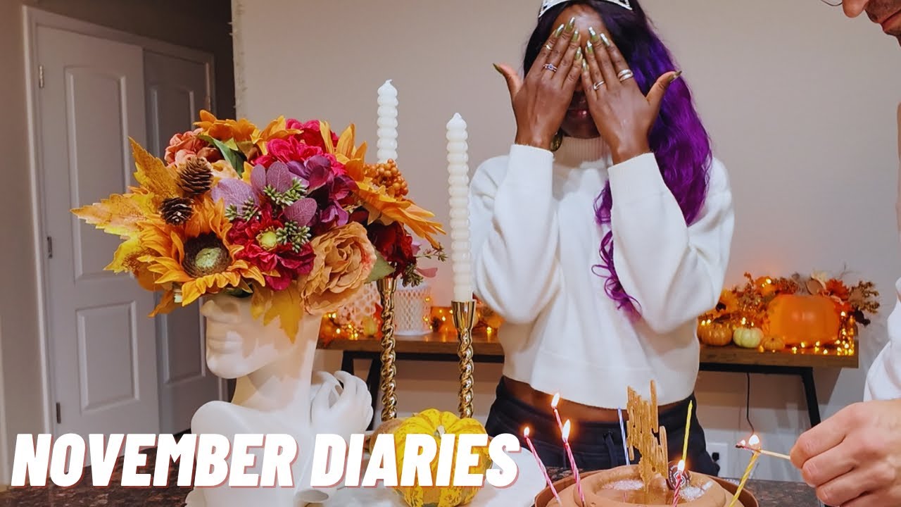 November Diaries//  Birthday Celebrations🎂 + Shopping + Thanksgiving