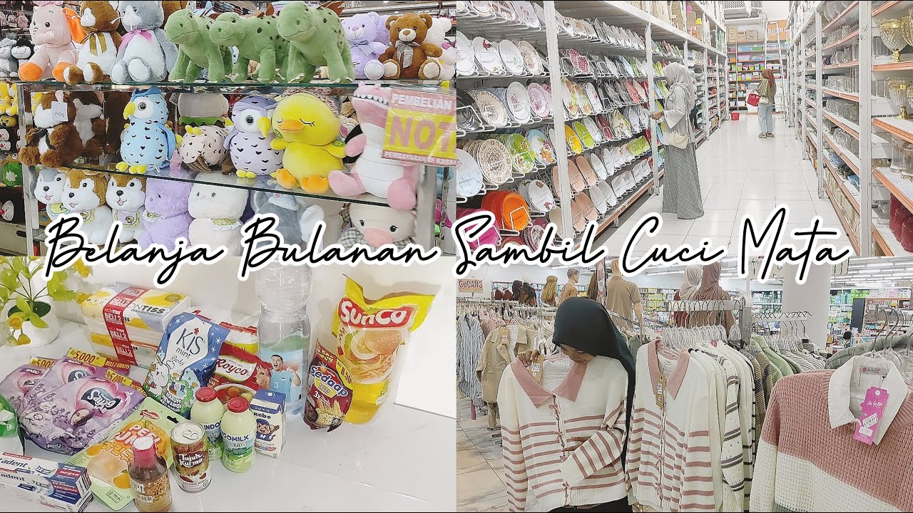 BELANJA BULANAN SAMBIL CUCI MATA TIPIS-TIPIS ✨#belanjabulanan #shopping
