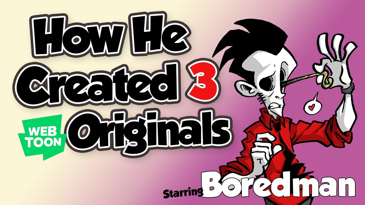 Make a Comic YOU Want to Read | Chat With Boredman, Webtoon Originals Creator (UnDeadEd, BlackSmith)