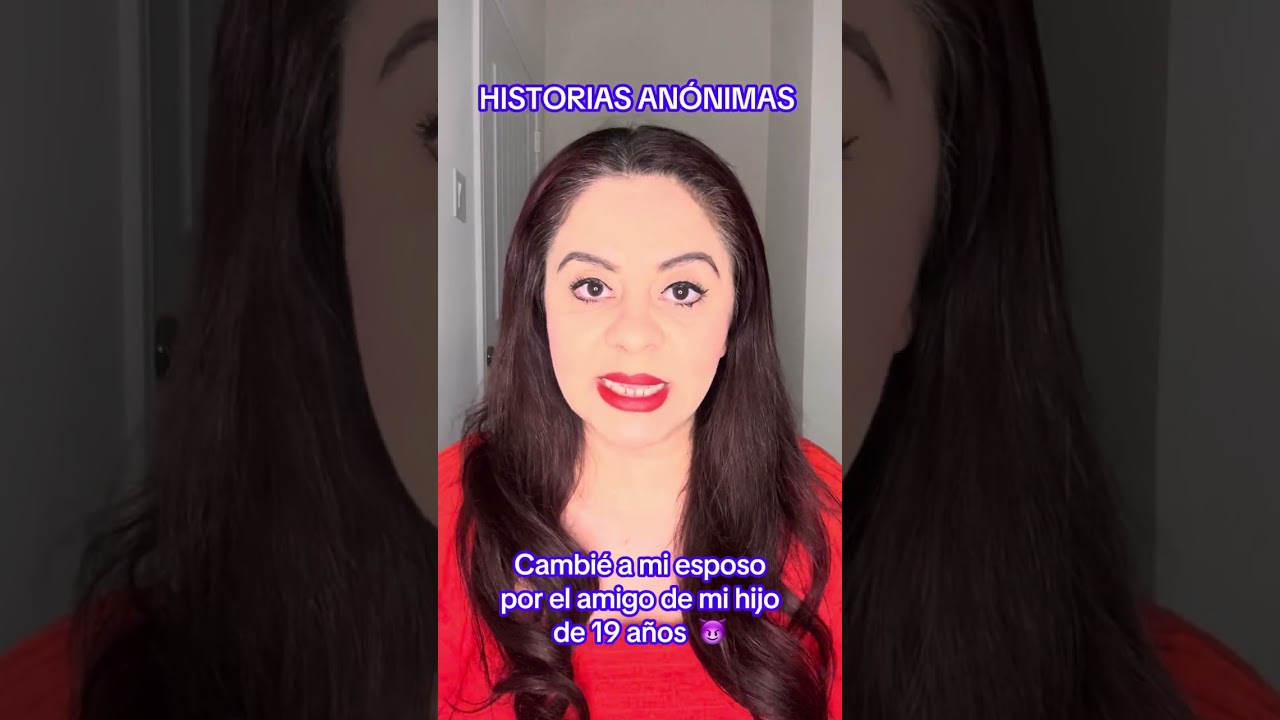 HISTORIAS ANÓNIMAS: Cambié a mi esposo por el amigo de mi hijo de 19 años   😈#historiass #historia 