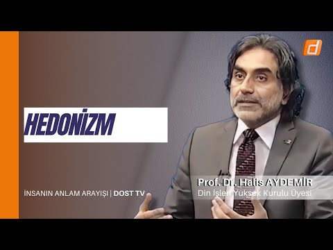 Hedonizm I İnsanın Anlam Arayışı 04 | Dost TV | 20.07.2022