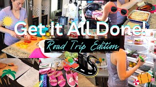 ULTIMATE Get It All Done! | Road Trip Edition  | Packing, Cleaning & Organizing Tips & Tricks!