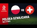 Reprezentacja kobiet polska  szwajcaria retransmisja