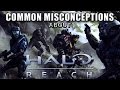 Misconceptions About...Halo Reach