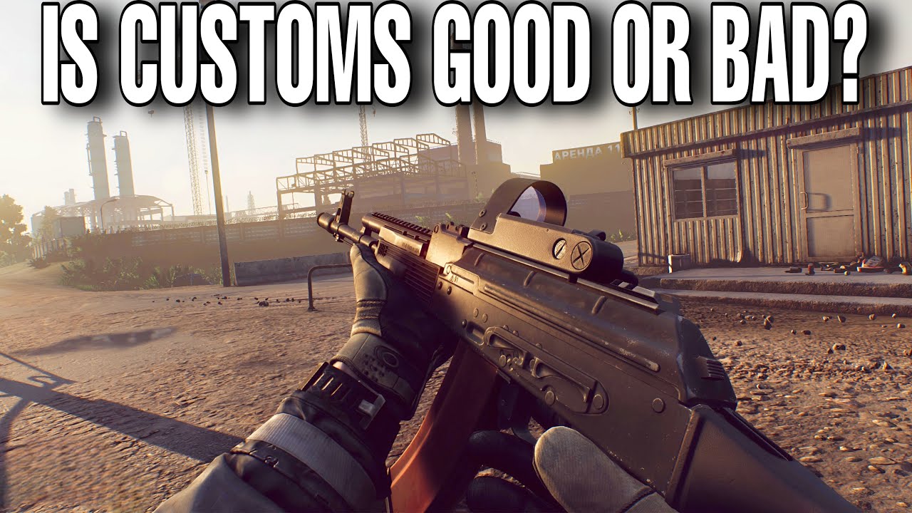 RANKING ALL TARKOV MAPS: CUSTOMS