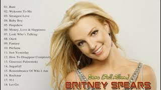 BritneySpears | Bare [Full Album] | Best songs ever 2021 | Bare , Welcome To Me, Baby Boy,Perfume
