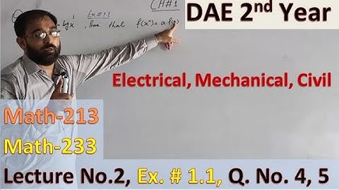 Lec. 2| DAE Second Year Maths | Exercise 1.1 | Q No. 4 , 5 | Functions & Limits | Chapter 1 |