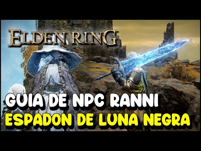 Elden Ring - Ranni: Localización, cadena de misiones, recompensas y Espadón  de la Luna Oscura - Millenium