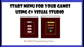 Add Start Menu to your Game in C# Visual Studio By Rohit Programming zone