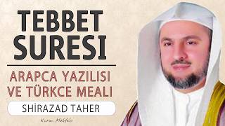 Tebbet suresi anlamı dinle Shirazad Taher (Tebbet suresi arapça yazılışı okunuşu ve meali)