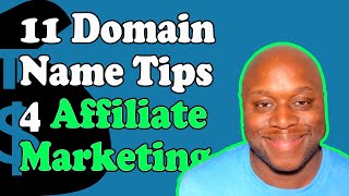 how to choose a domain name for affiliate marketing 11 tips for choosing the best domain name