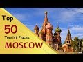 "MOSCOW" Top 50 Tourist Places | Moscow Tourism | RUSSIA