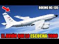 BOEING RC-135: EL AVION QUE ESCUCHA TODO... Y CAMBIA EL MUNDO EN SILENCIO