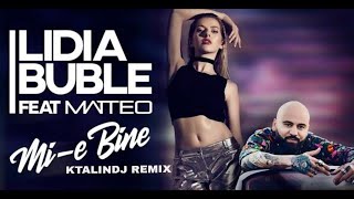 Lidia Buble feat. Matteo - Mi-e bine REMIX