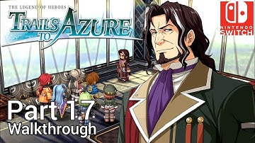 [Walkthrough Part 17] The Legend of Heroes: Trails to Azure (Nintendo Switch) No Commentary
